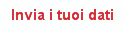 Invia i tuoi dati